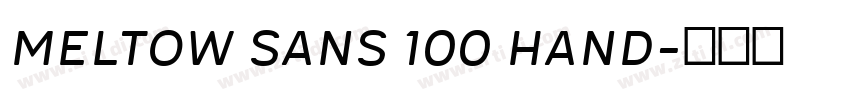 Meltow Sans 100 Hand字体转换